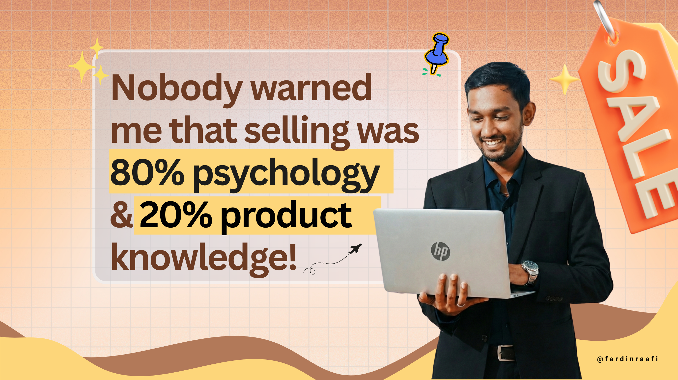 Selling is 80% Psychology & 20% Product Knowledge